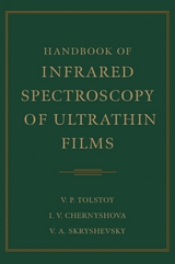 Handbook of Infrared Spectroscopy of Ultrathin Films -  Irina Chernyshova,  Valeri A. Skryshevsky,  Valeri P. Tolstoy