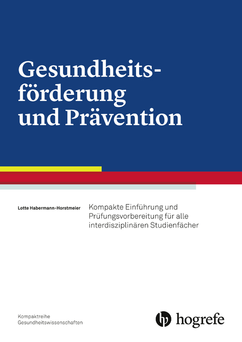 Gesundheitsförderung und Prävention - Lotte Habermann-Horstmeier