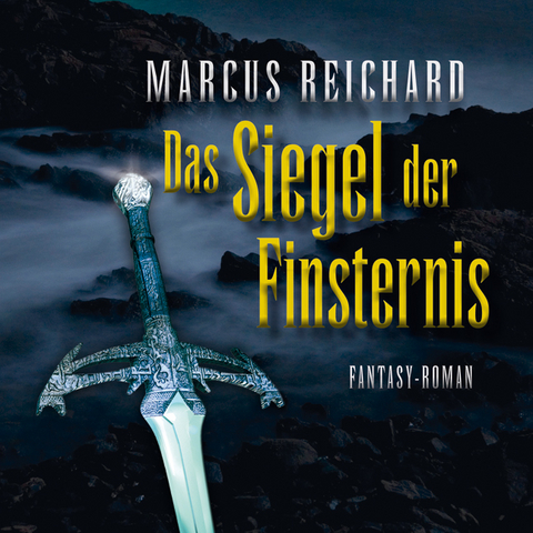 Das Siegel der Finsternis - Marcus Reichhard