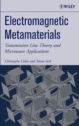 Electromagnetic Metamaterials -  Christophe Caloz,  Tatsuo Itoh