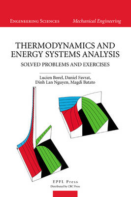 Thermodynamics and Energy Systems Analysis - Lucien Borel, Daniel Favrat, Dinh Lan Nguyen, Magdi Batato