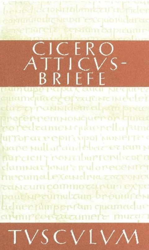 Atticus-Briefe / Epistulae ad Atticum -  Cicero