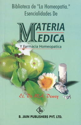 Biblioteca De "La Homeopatia Esencialidades De Materia Medica Y Farmacia Homeopatica" - A Dewey Willis