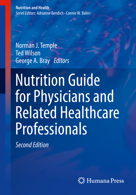 Nutrition Guide for Physicians and Related Healthcare Professionals - 