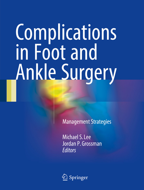 Complications in Foot and Ankle Surgery - 