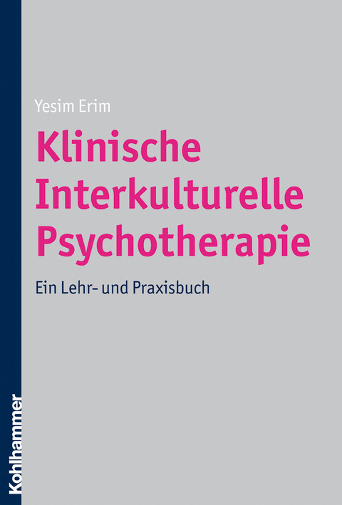 Klinische Interkulturelle Psychotherapie - Yesim Erim