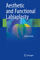 Aesthetic and Functional Labiaplasty - Stefan Gress