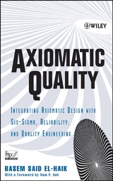 Axiomatic Quality -  Basem El-Haik