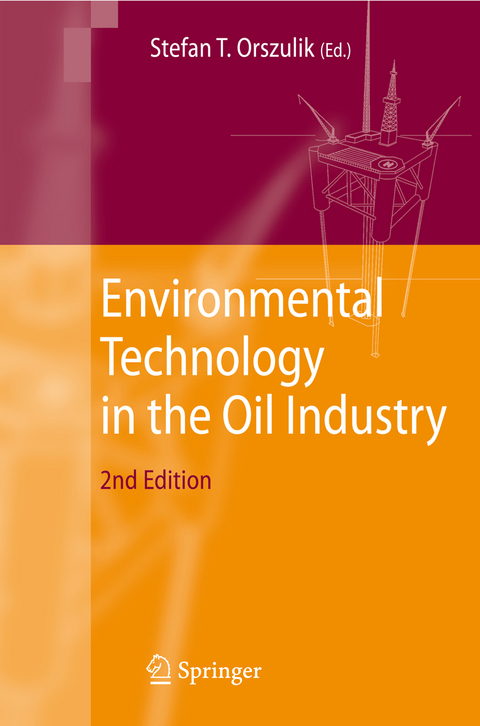 Environmental Technology in the Oil Industry - 
