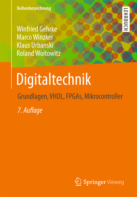 Digitaltechnik - Winfried Gehrke, Marco Winzker, Klaus Urbanski, Roland Woitowitz