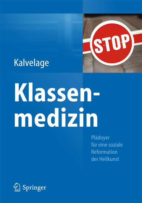 Klassenmedizin - Bernd Kalvelage