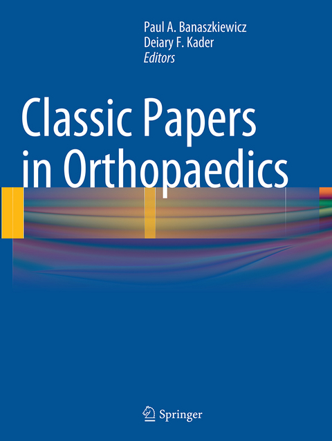 Classic Papers in Orthopaedics - 