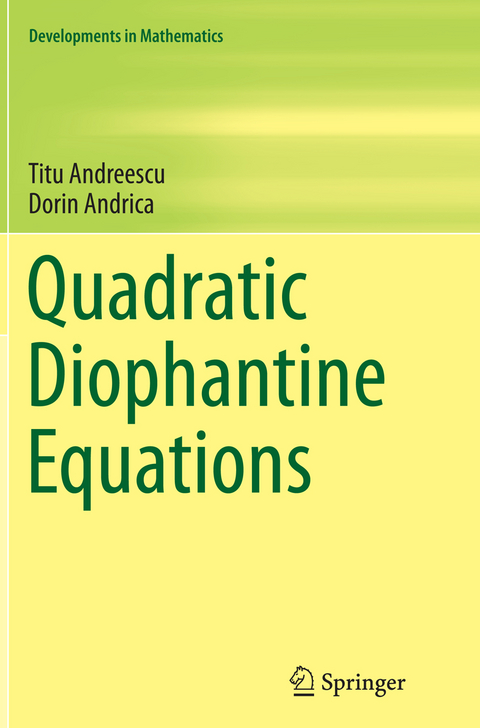 Quadratic Diophantine Equations - Titu Andreescu, Dorin Andrica