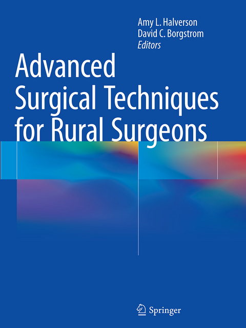 Advanced Surgical Techniques for Rural Surgeons - 