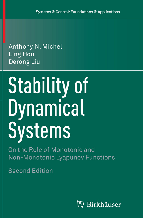Stability of Dynamical Systems - Anthony N. Michel, Ling Hou, Derong Liu