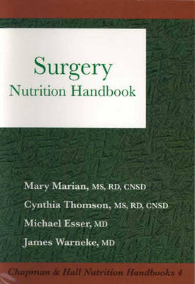 Surgery Nutrition Handbook - Mary Marian, Cinthia Thomson, M. Esser, J. Warneke