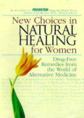 New Choices in Natural Healing for Women -  "Prevention" Magazine Health Books