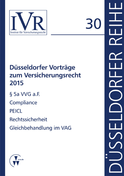 Düsseldorfer Vorträge zum Versicherungsrecht 2015 - 
