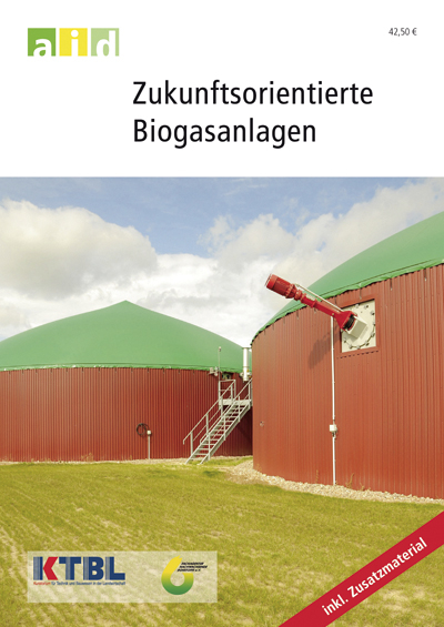 Zukunftsorientierte Biogasanlagen - Einzellizenz - Susanne Döhler