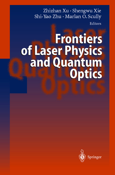 Frontiers of Laser Physics and Quantum Optics - 