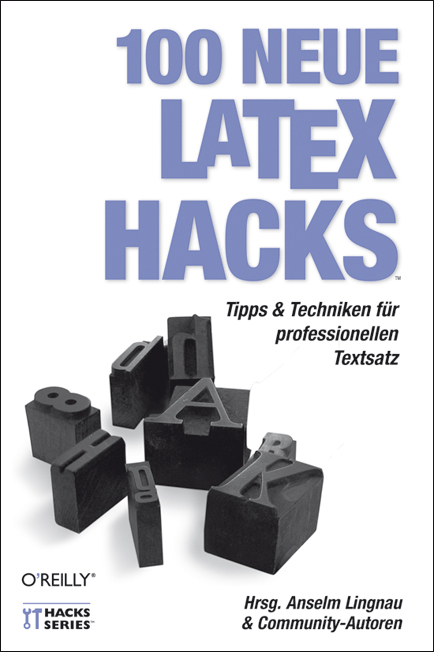 100 neue Latex Hacks - Anselm Lingnau (Herausgeber)