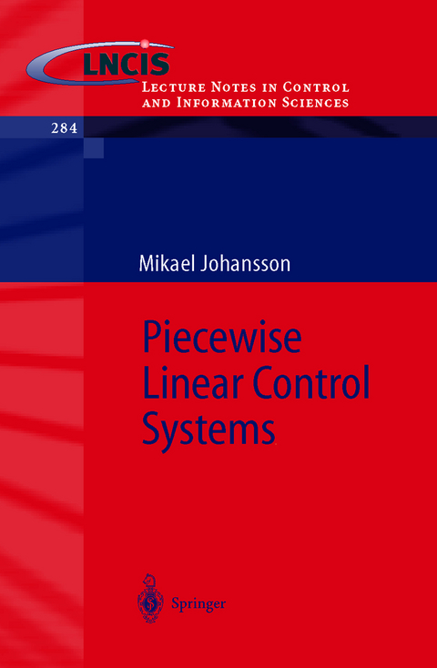 Piecewise Linear Control Systems - Mikael K.-J. Johansson