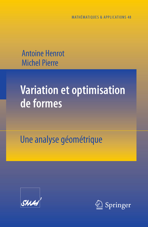 Variation et optimisation de formes - Antoine Henrot, Michel Pierre