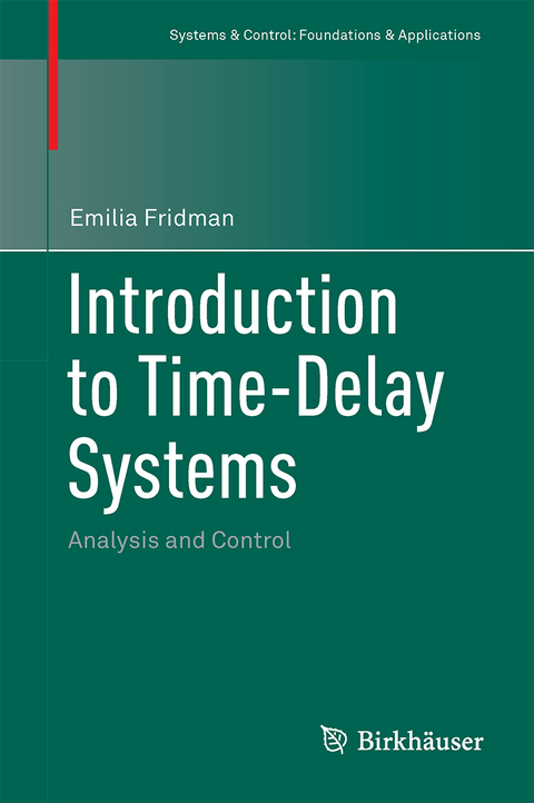 Introduction to Time-Delay Systems - Emilia Fridman