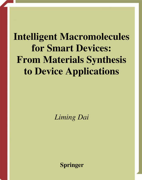Intelligent Macromolecules for Smart Devices - Liming Dai