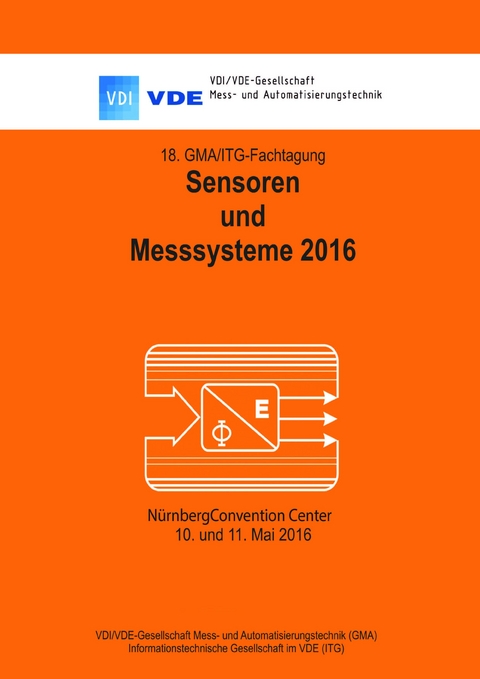 18. GMA / ITG - Fachtagung Sensoren und Messsysteme 2016