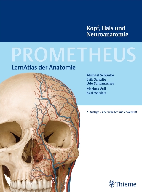 PROMETHEUS Kopf, Hals und Neuroanatomie - Erik Schulte, Udo Schumacher, Michael Schünke
