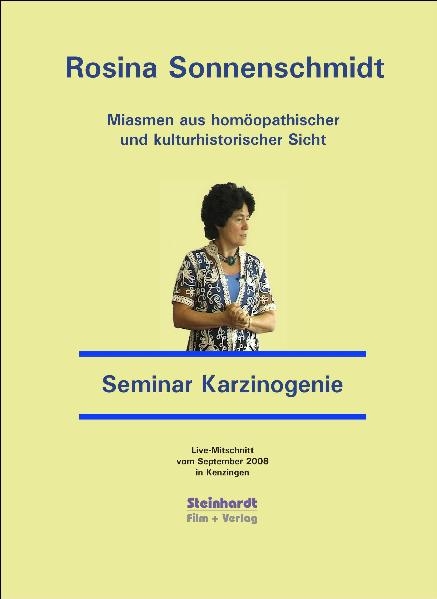 Miasmen aus homöopathischer und kulturhistorischer Sicht  -  Miasmatische Homöopathie  -  Seminar Karzinogenie - Rosina Sonnenschmidt