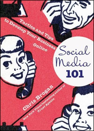 Social Media 101 - Chris Brogan