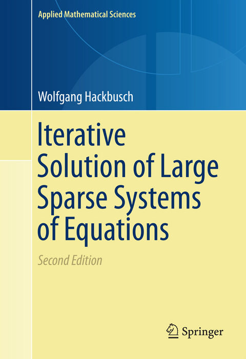 Iterative Solution of Large Sparse Systems of Equations - Wolfgang Hackbusch