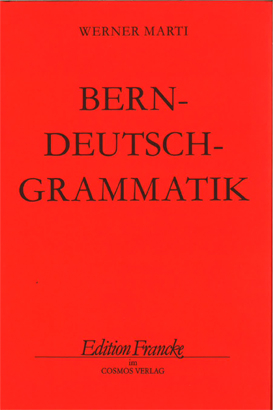 Berndeutsch-Grammatik - Werner Marti