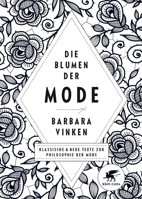 Die Blumen der Mode - Barbara Vinken