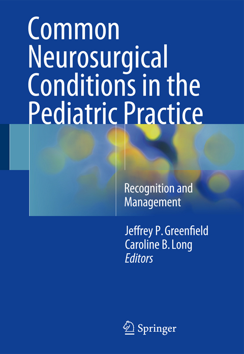 Common Neurosurgical Conditions in the Pediatric Practice - 