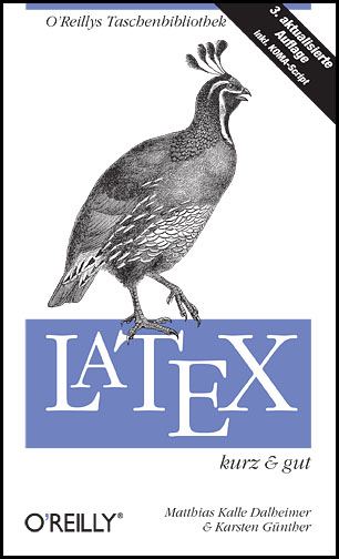 LaTeX - kurz & gut - Matthias Kalle Dalheimer, Karsten Günther