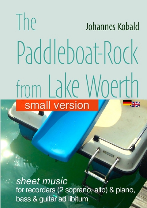 The Paddleboat-Rock from Lake Woerth for recorders (small version) - Johannes Kobald