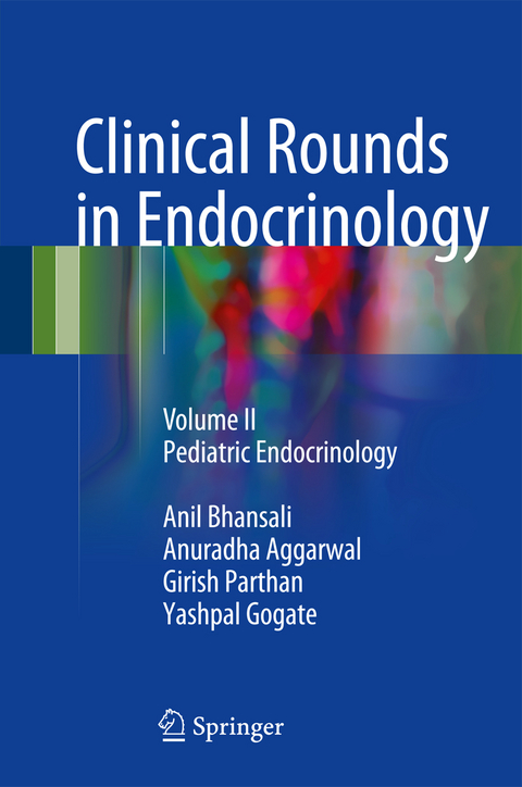 Clinical Rounds in Endocrinology - Anil Bhansali, Anuradha Aggarwal, Girish Parthan, Yashpal Gogate