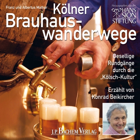 Kölner Brauhauswanderweg Hörbuch DOWNLOAD - Version - Franz Mathar