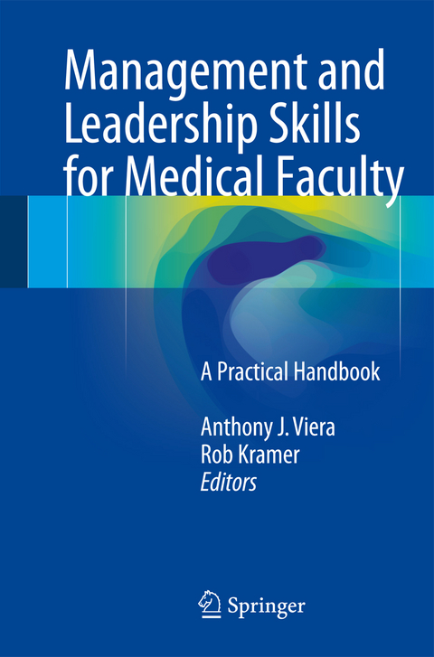 Management and Leadership Skills for Medical Faculty - 