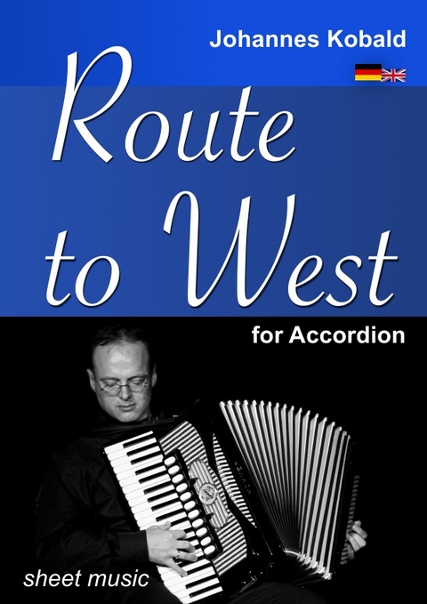Route to West for accordion - Johannes Kobald