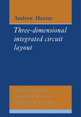 Three-Dimensional Integrated Circuit Layout - A. C. Harter