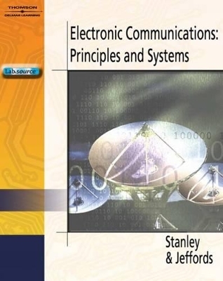 Electronic Communications : Principles and Systems - William Stanley, John Jeffords