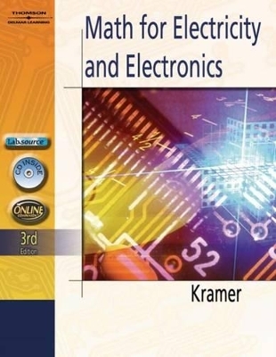 Mathematics for Electricity and Electronics - Arthur D. Kramer