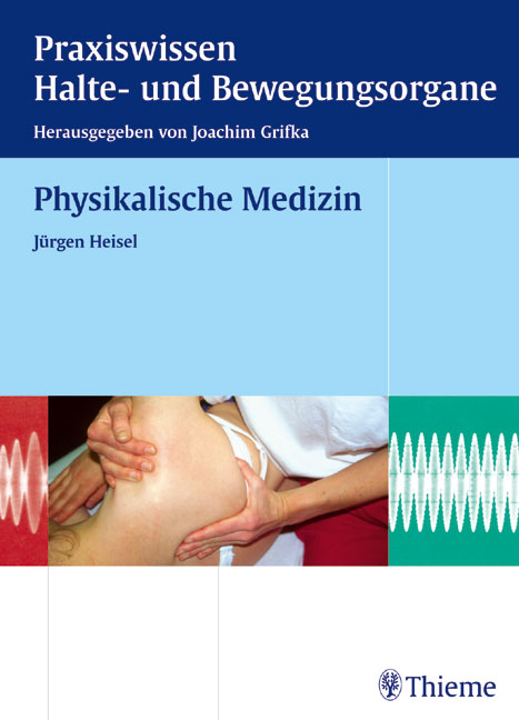 Physikalische Medizin - Jürgen Heisel