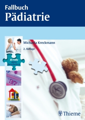 Fallbuch Pädiatrie - Michaela Kreckmann