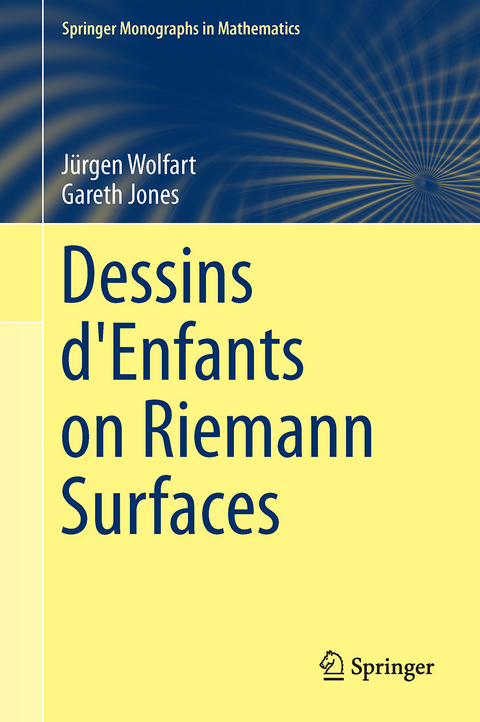 Dessins d'Enfants on Riemann Surfaces - Gareth A. Jones, Jürgen Wolfart