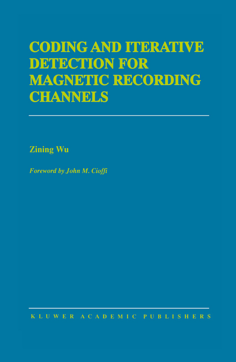 Coding and Iterative Detection for Magnetic Recording Channels - Zining Wu